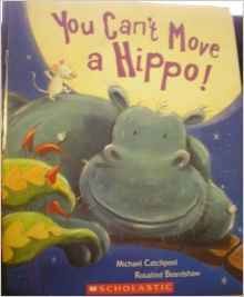 You can't move a hippo!