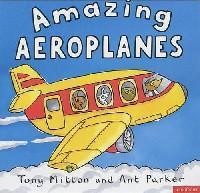 Amazing aeroplanes