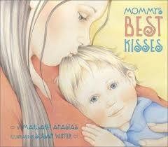 Mommy best kisses