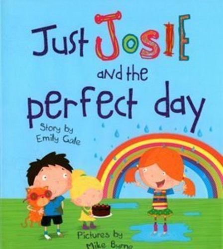 Just Josie and the perfect day