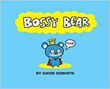 Bossy bear
